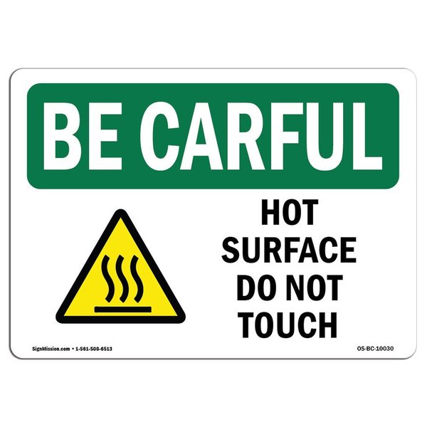 Signmission OSHA BE CAREFUL Sign, Hot Surface Do Not Touch, 7in X 5in Decal, 5" H, 7" W, Landscape OS-BC-D-57-L-10030